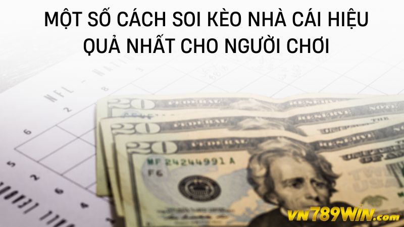 Một số cách soi kèo nhà cái hiệu quả nhất cho người chơi