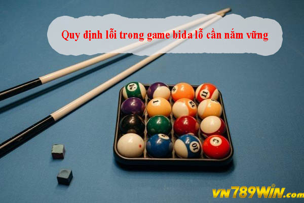 Quy định lỗi trong game bida lỗ cần nắm vững 