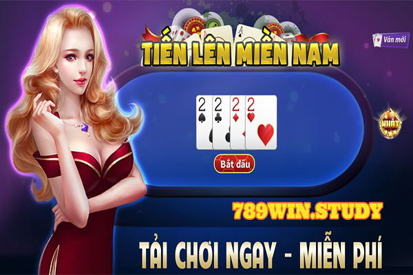 789WIN - Game Bài Tiến Lên Lựa Chọn Tốt Nhất?